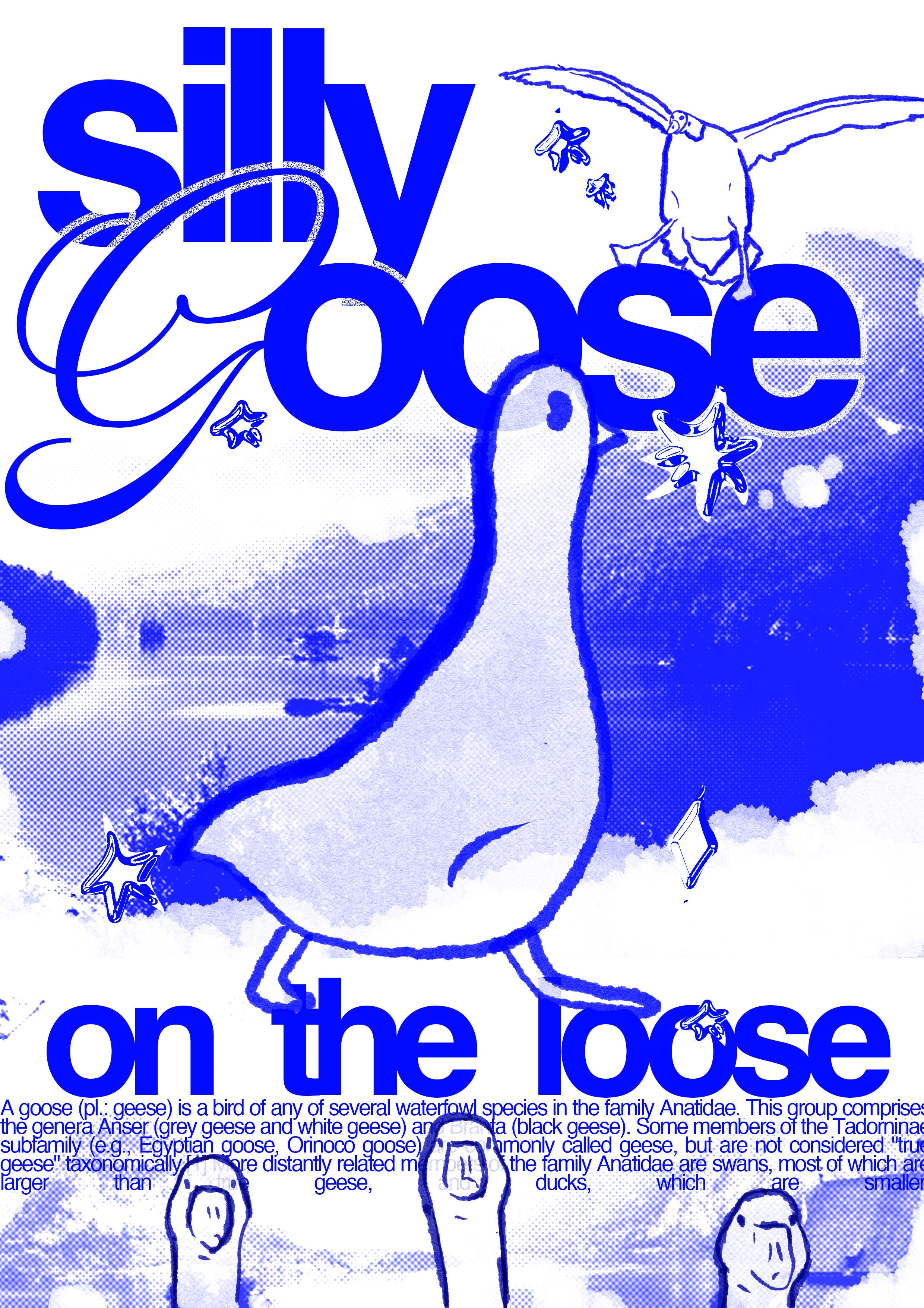 Silly Goose On The Loose